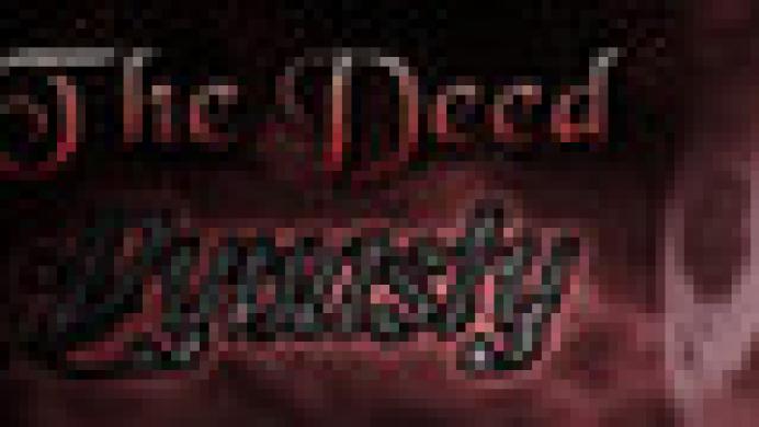 The Deed: Dynasty