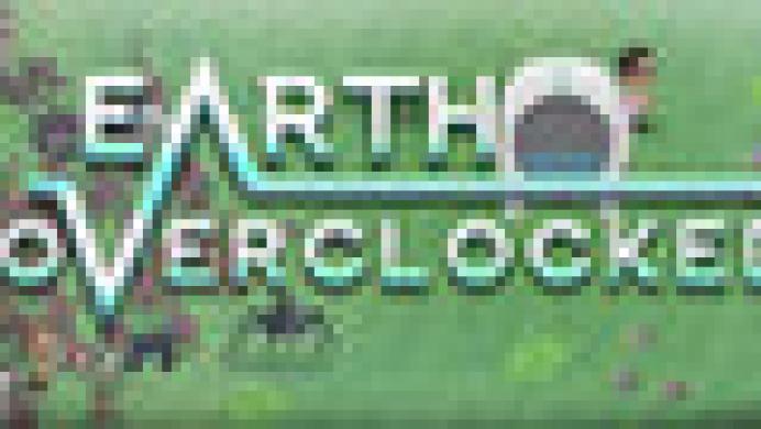 Earth Overclocked