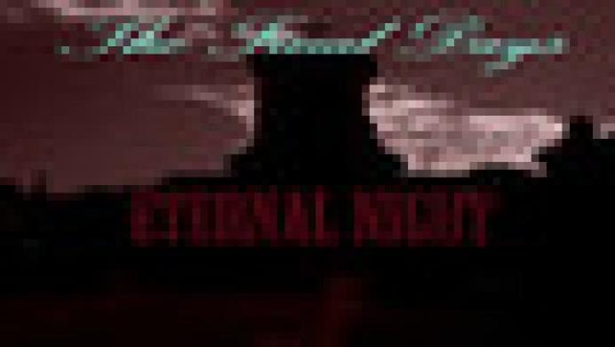 The Final Days: Eternal Night
