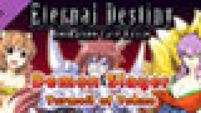 Eternal Destiny: Demon Slayer - Turmoil of Tohno