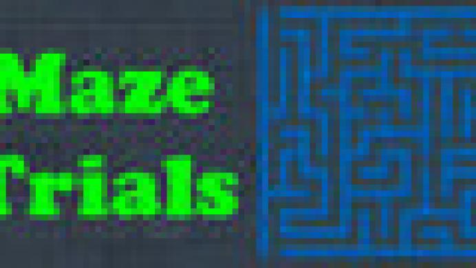 Maze Trials