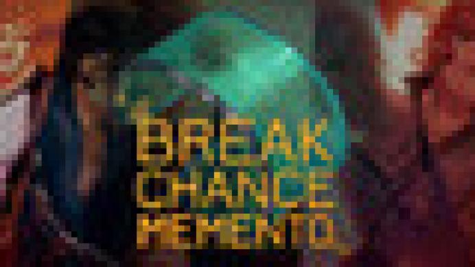 Break Chance Memento