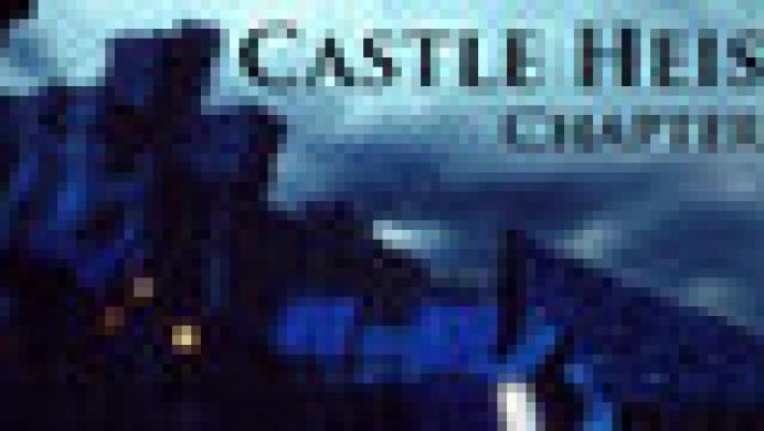 Castle Heist: Chapter 1