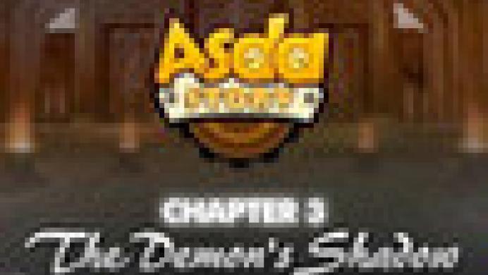 Asda Story Chapter 3: The Demon's Shadow