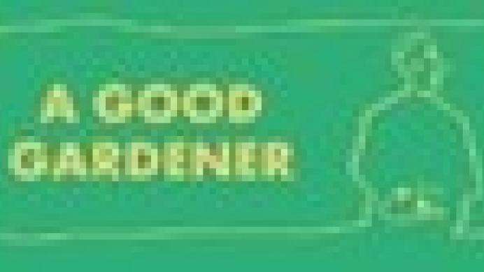 A Good Gardener A Good Gardener