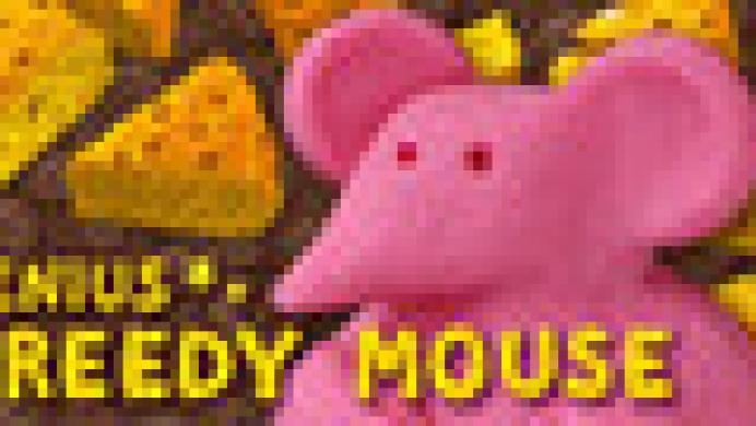 Genius Greedy Mouse