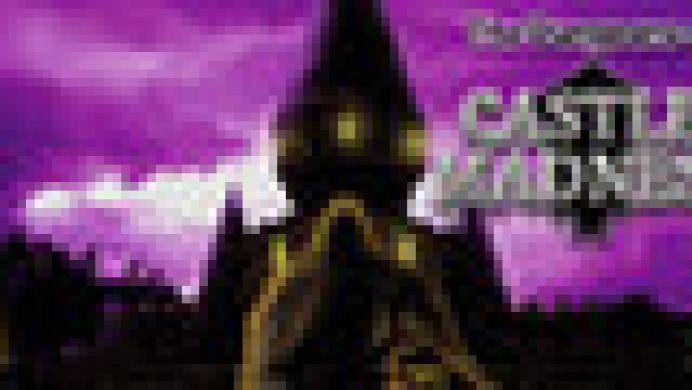 The Dungeons of Castle Madness