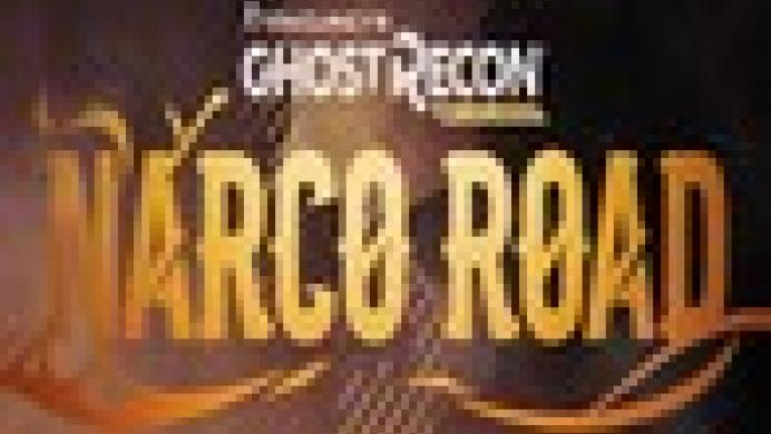 Tom Clancy's Ghost Recon: Wildlands - Narco Road