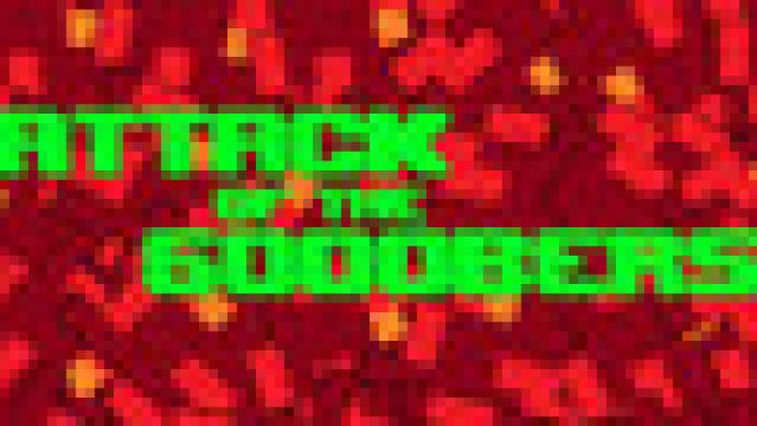 Attack of the Gooobers