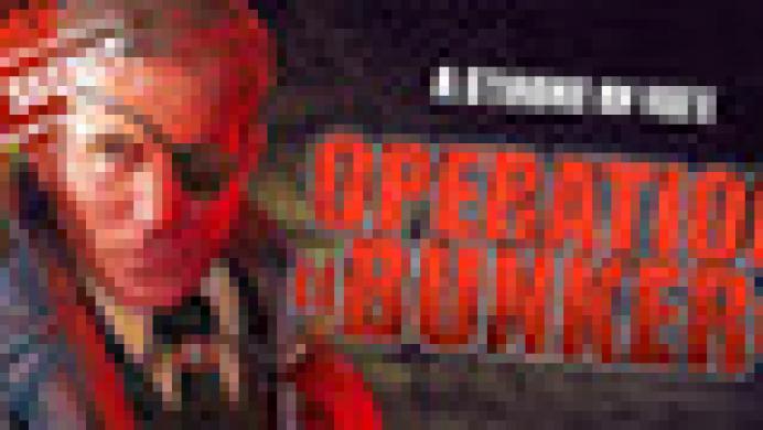 A Stroke of Fate: Operation Bunker