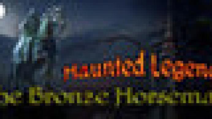 Haunted Legends: The Bronze Horseman