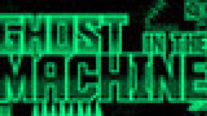 Ghost in the Machine