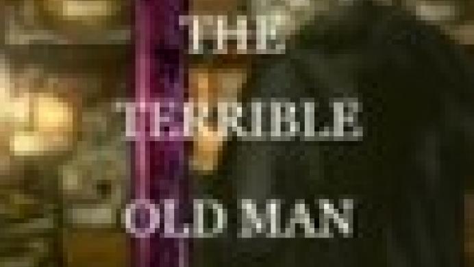 The Terrible Old Man