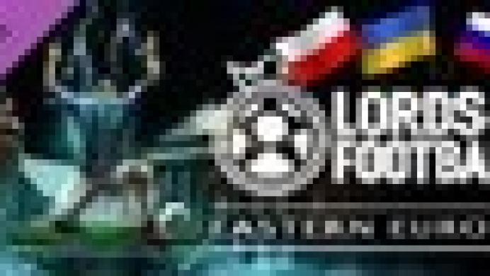 Lords of Football: Eastern Europe