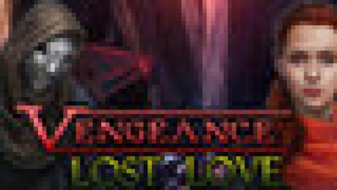 Vengeance: Lost Love