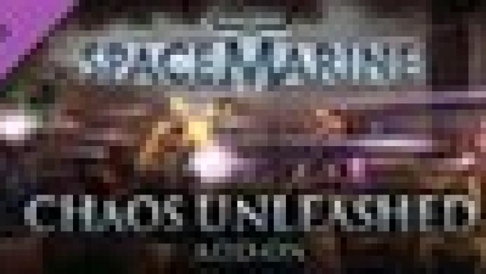 Warhammer 40,000: Space Marine - Chaos Unleashed