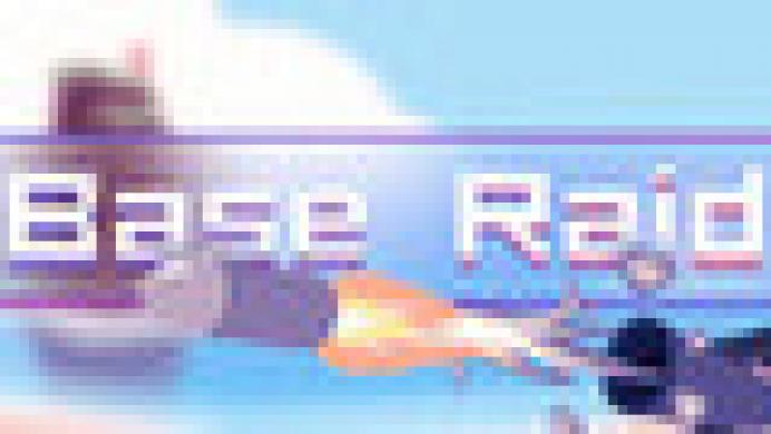 Base Raid