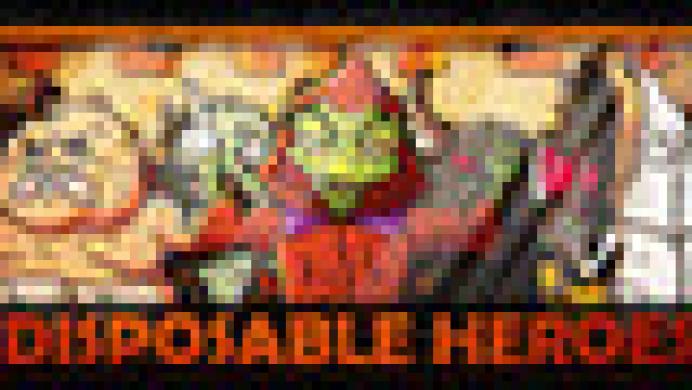 Disposable Heroes