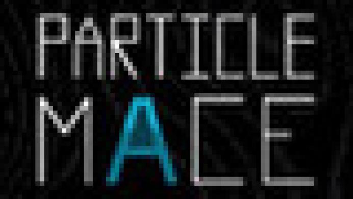 PARTICLE MACE