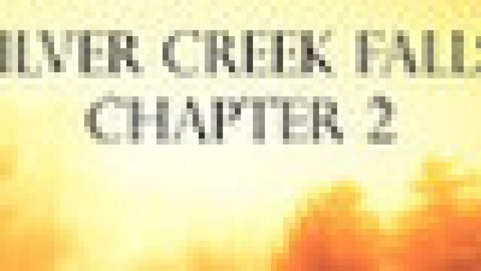 Silver Creek Falls: Chapter 2