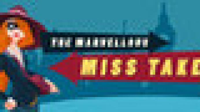 The Marvellous Miss Take
