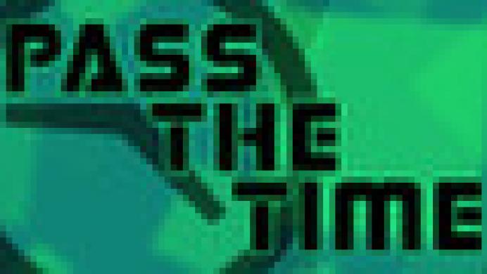 Pass The Time