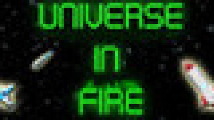 Universe in Fire