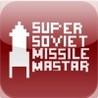 Super Soviet Missile Mastar