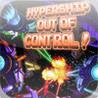 Hypership Out of Control