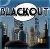 BLACKOUT!