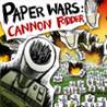 Paper Wars: Cannon Fodder