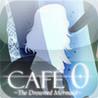 CAFE 0 -The Drowned Mermaid-