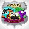 S.W.A.T.S. : Prologue