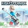 Kick & Fennick