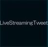 LiveStreamingTweet