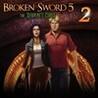 Broken Sword 5: The Serpent's Curse - Episode 2