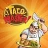 Taco Master