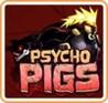 Psycho Pigs
