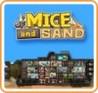 Of Mice and Sand