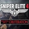 Sniper Elite 4 - Deathstorm Part 3: Obliteration