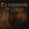 Cavernous Wastes