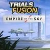 Trials Fusion: Empire of the Sky