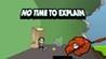 No Time to Explain