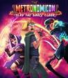 The Metronomicon: Slay the Dance Floor