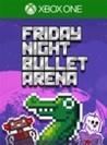 Friday Night Bullet Arena