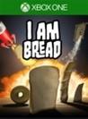 I Am Bread