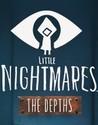 Little Nightmares: The Depths