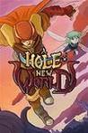A Hole New World