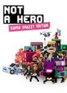 Not A Hero: Super Snazzy Edition