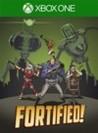 Fortified